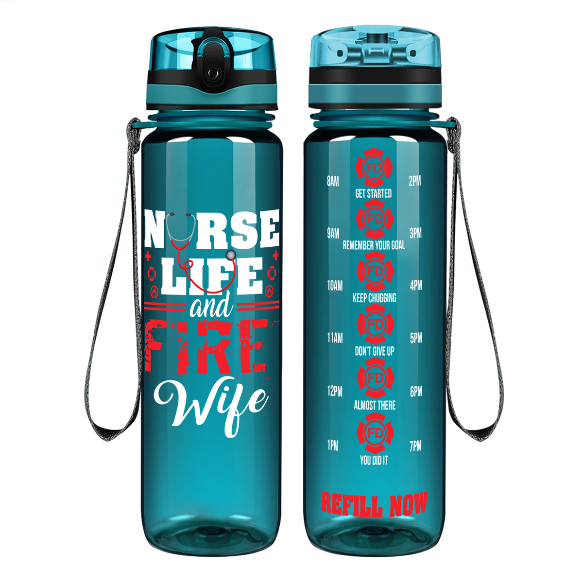 Nurse Life And Fire Wife on 32 oz Motivational Tracking Water Bottle