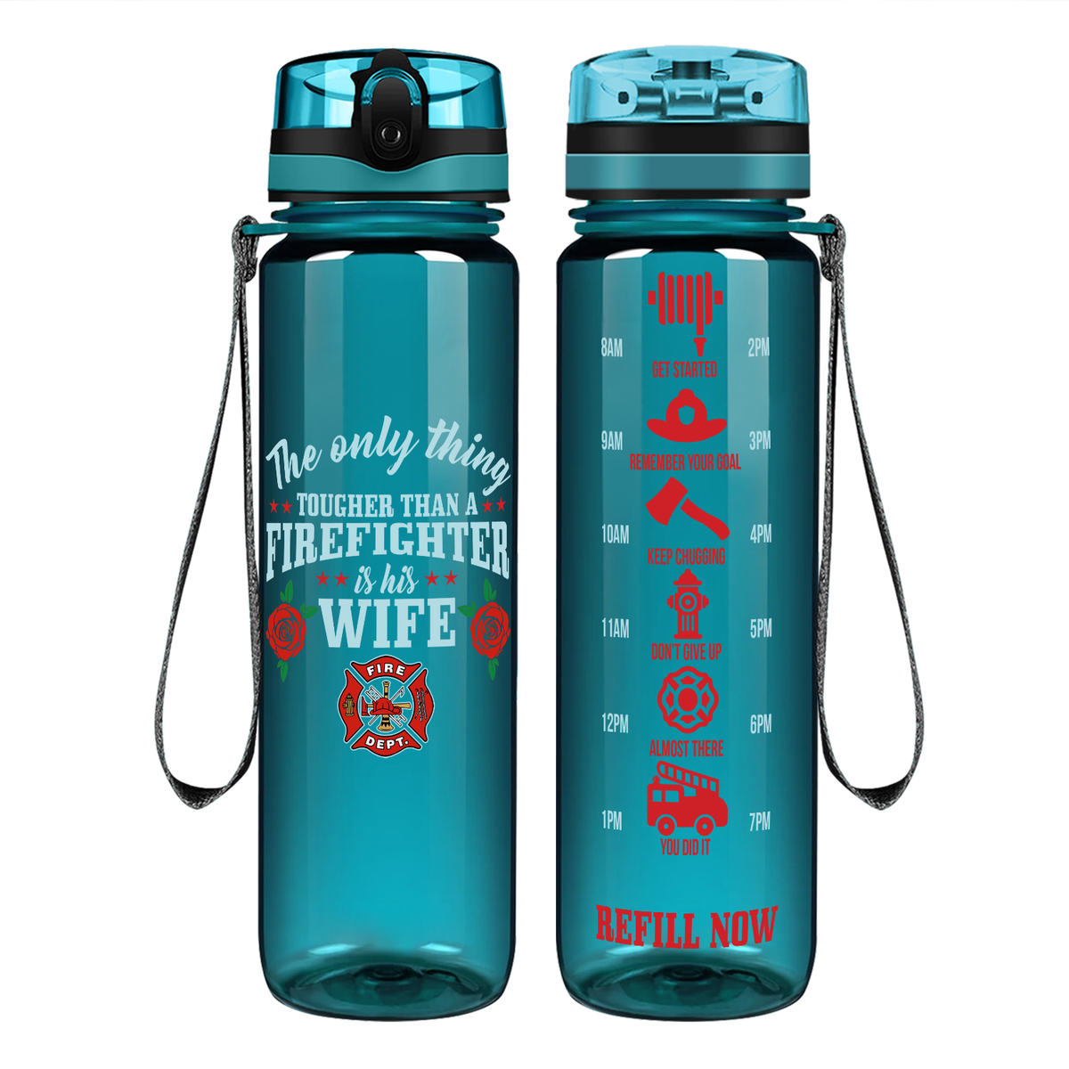 The Only Thing Tougher Than A Firefighter Is His Wife on 32 oz Motivational Tracking Water Bottle
