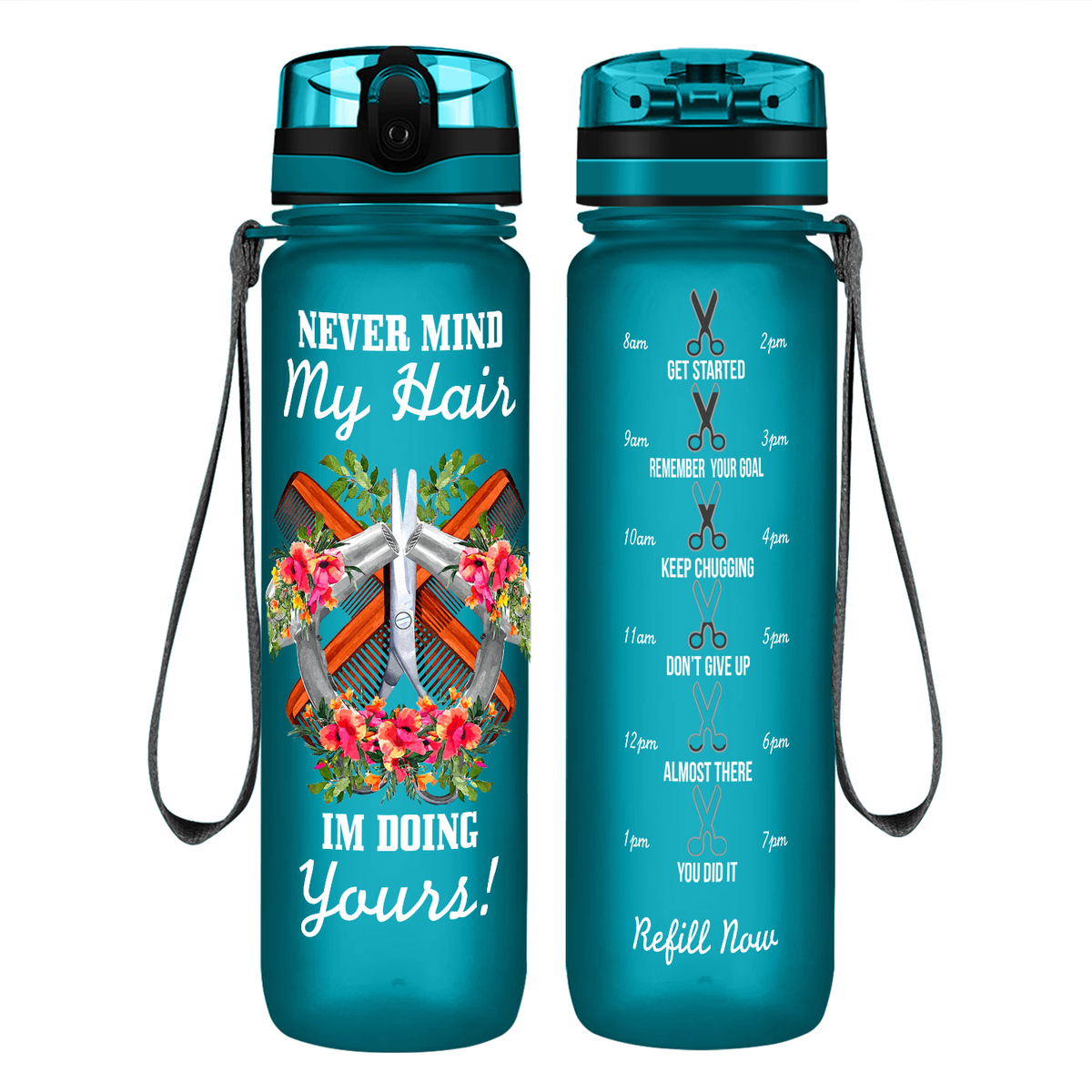 Nevermind My Hair I'm Doing Yours on 32 oz Motivational Tracking Water Bottle