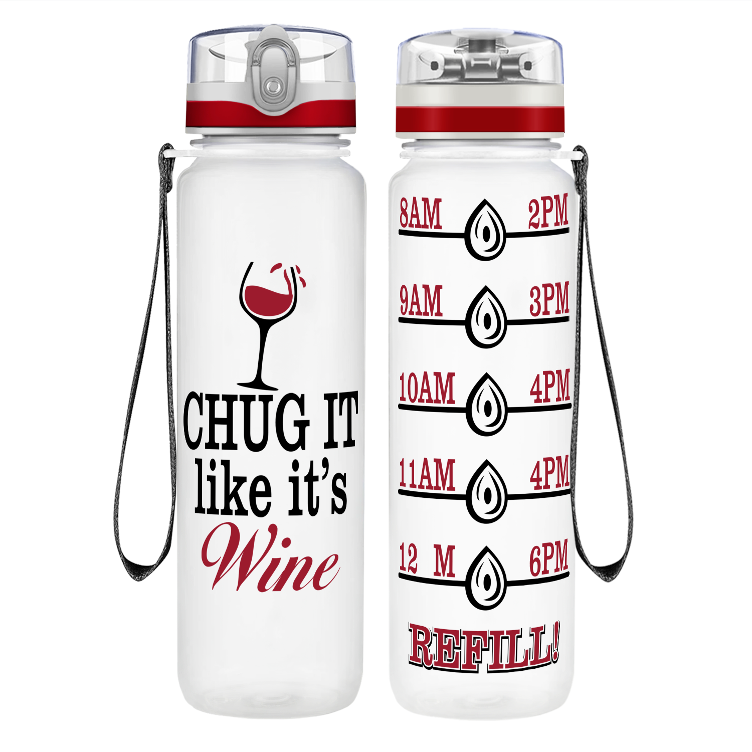 Chug It Like It's Wine on 32 oz Motivational Tracking Water Bottle