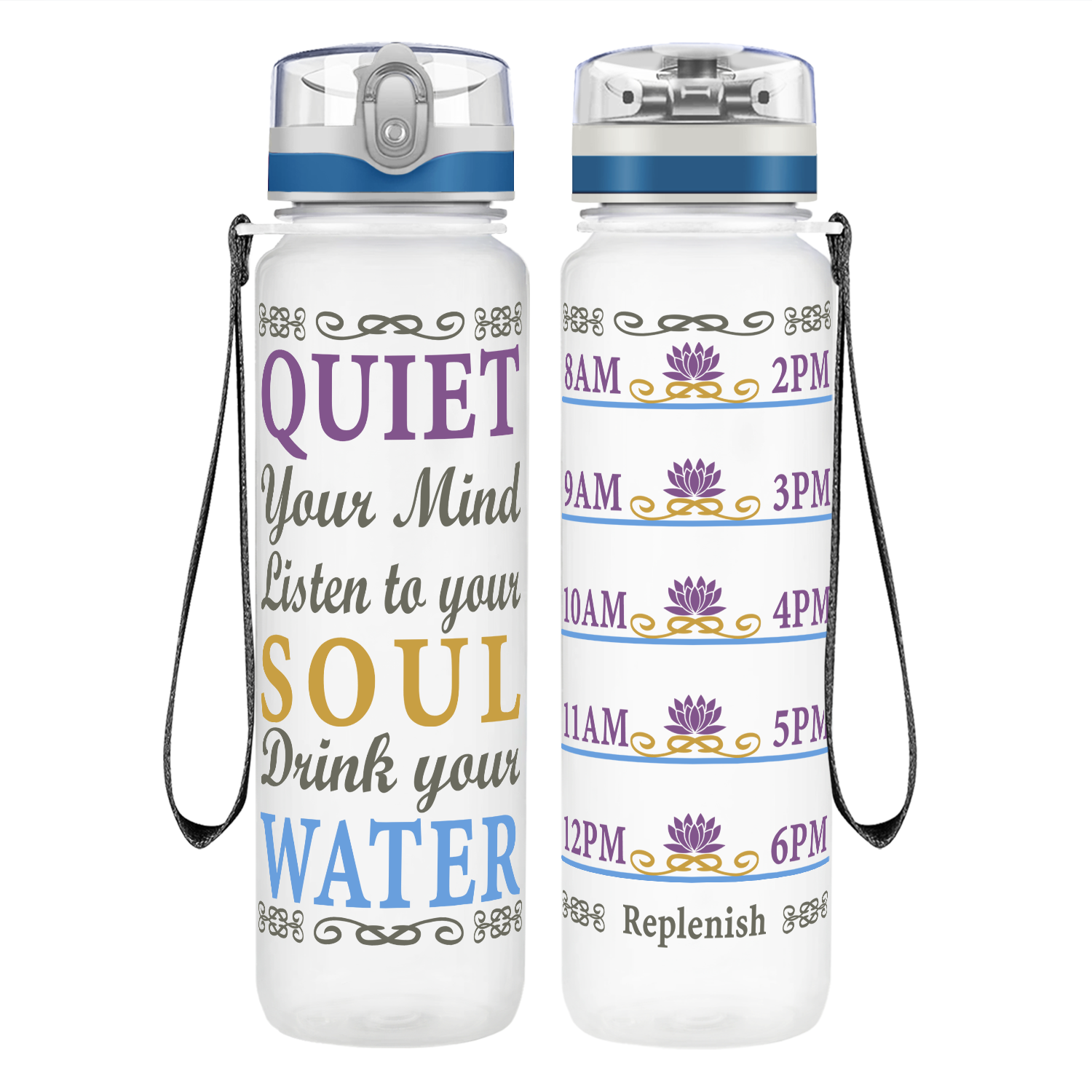 Quiet, Listen, Drink on 32 oz Motivational Tracking Water Bottle