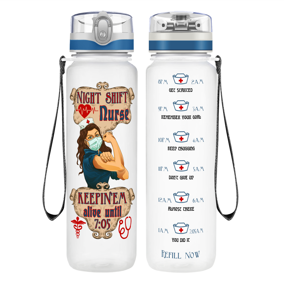 Night Shift Nurse Keepin' Em on 32oz Motivational Tracking Water Bottle