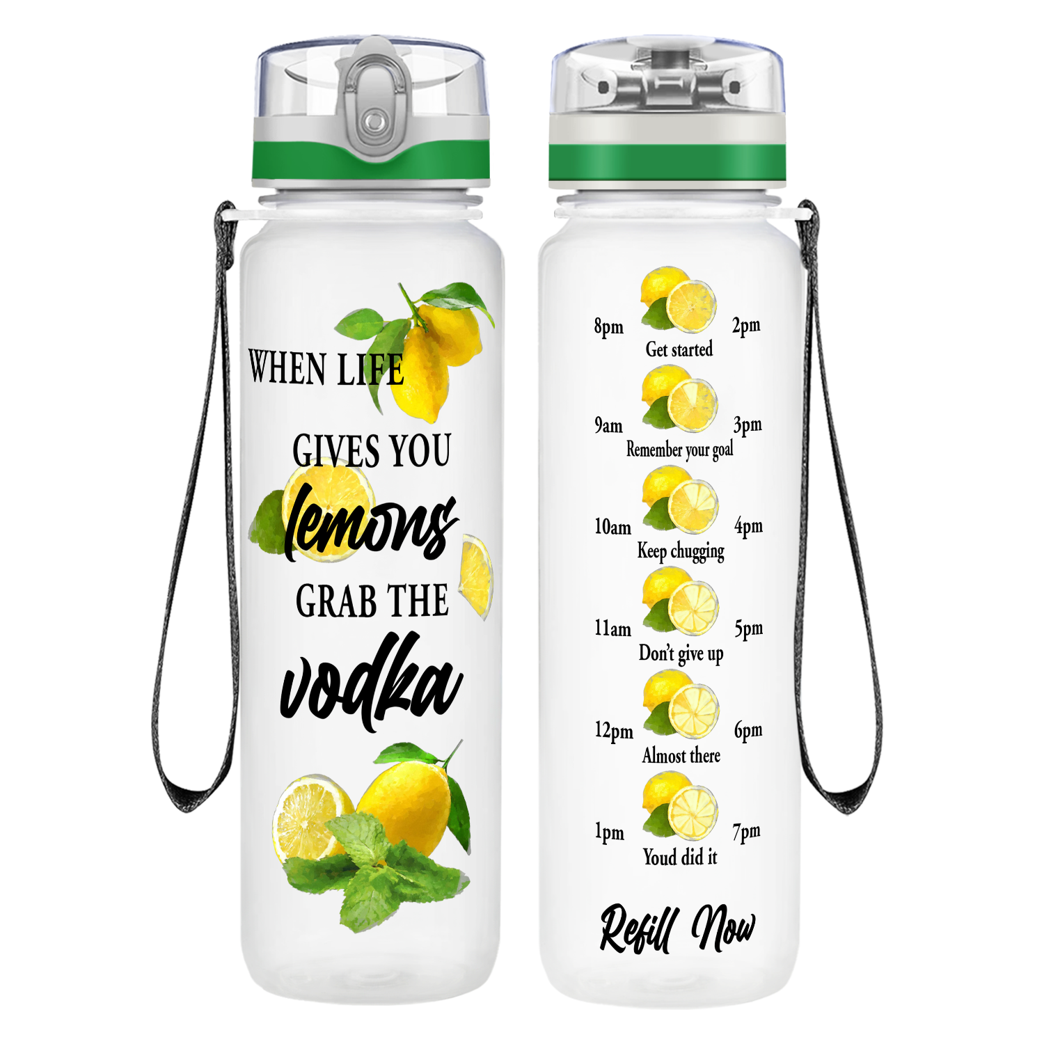 When Life Gives You Lemons Grab the Vodka on 32 oz Motivational Tracking Water Bottle