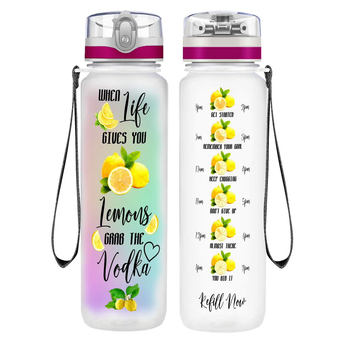 When Life Gives You Lemons Grab the Vodka Colorful on 32 oz Motivational Tracking Water Bottle