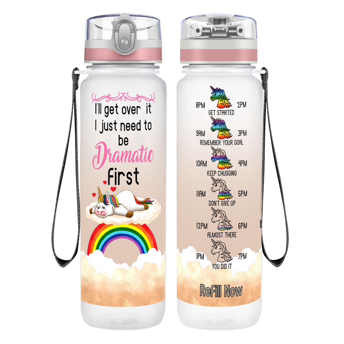 I'll Get Over It I Just Need To Be Dramatic First on 32 oz Motivational Tracking Water Bottle