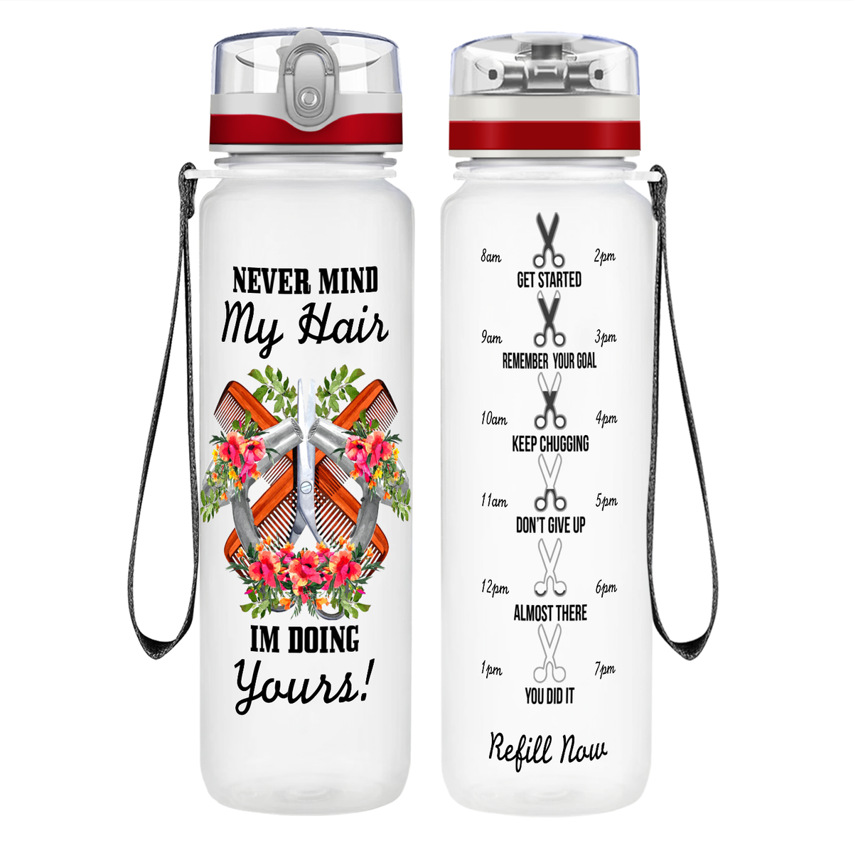 Nevermind My Hair I'm Doing Yours on 32 oz Motivational Tracking Water Bottle