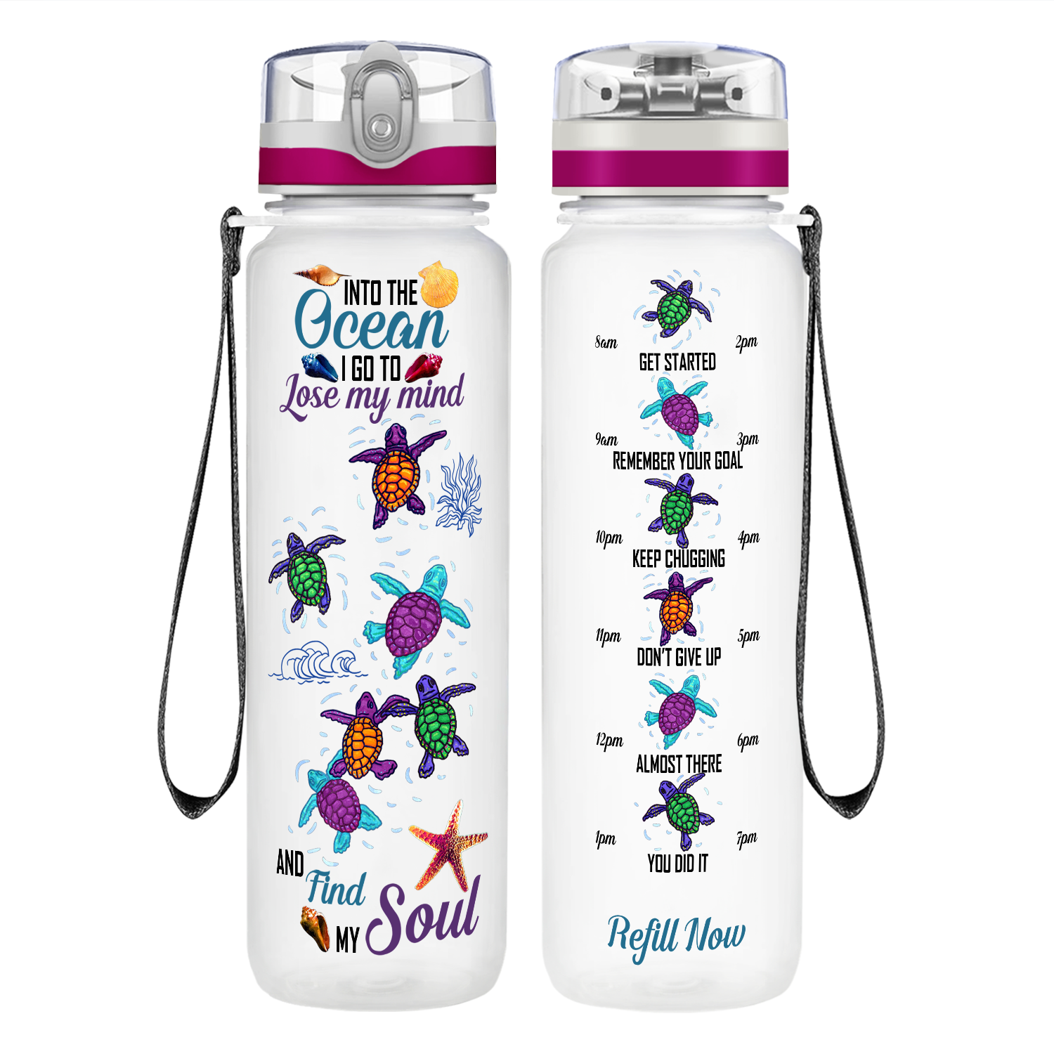 Turtles Into The Ocean I Go To Lose My Mind on 32 oz Motivational Tracking Water Bottle