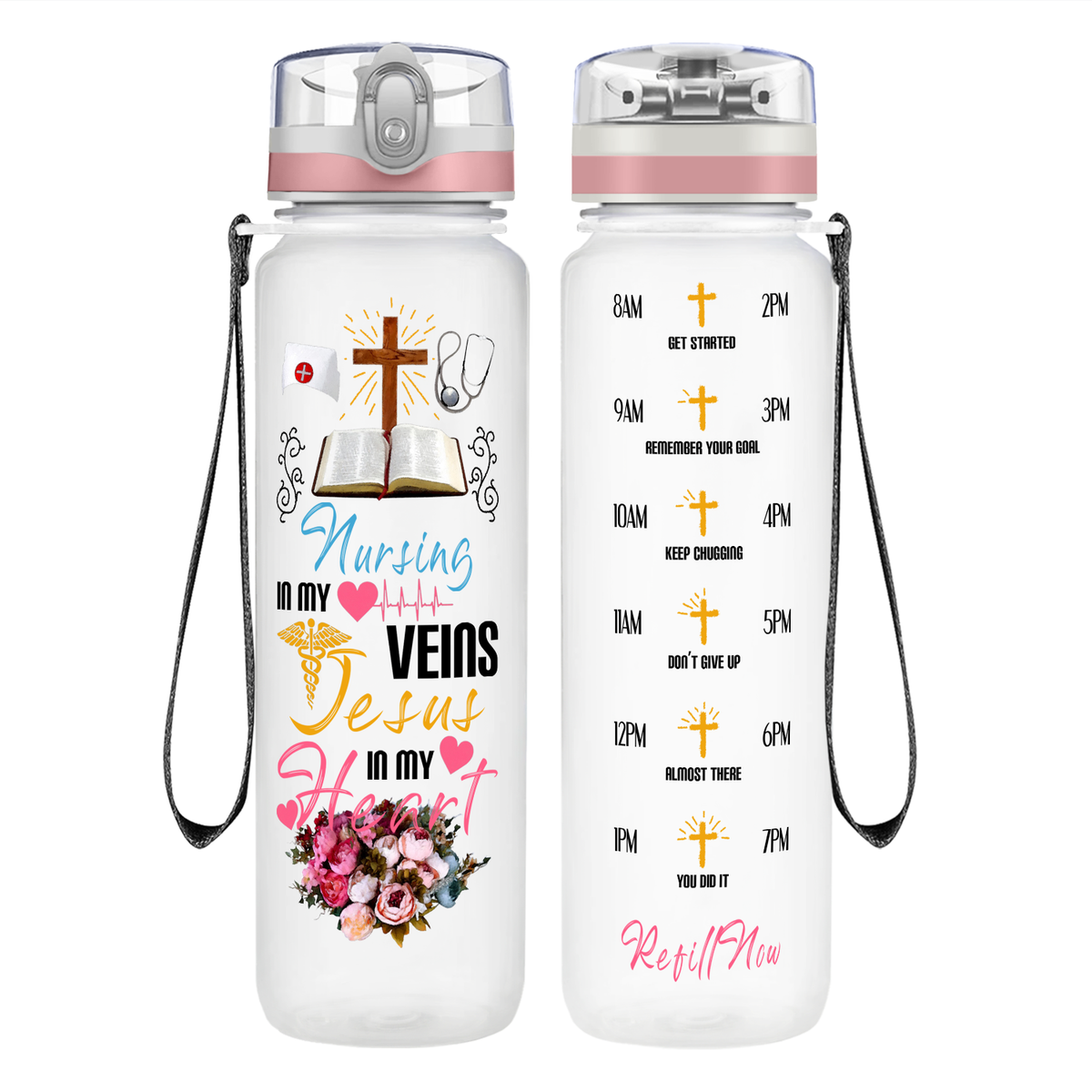 Nursing in My Veins Jesus in My Heart on 32oz Motivational Tracking Water Bottle