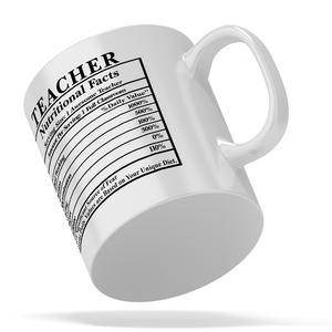 Teacher Nutritional Facts 11oz Ceramic Coffee Mug