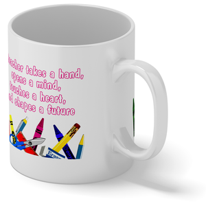 A Teacher Takes a Hand 11oz Ceramic Coffee Mug