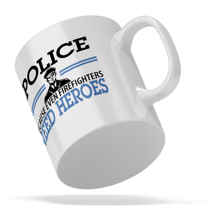 The Heroes We Need 11oz Ceramic Coffee Mug