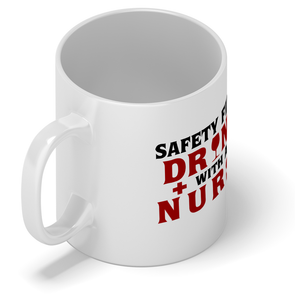 Safety First Drink with a Nurse 11oz Ceramic Coffee Mug