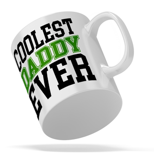 Coolest Daddy Ever 11oz Ceramic Coffee Mug