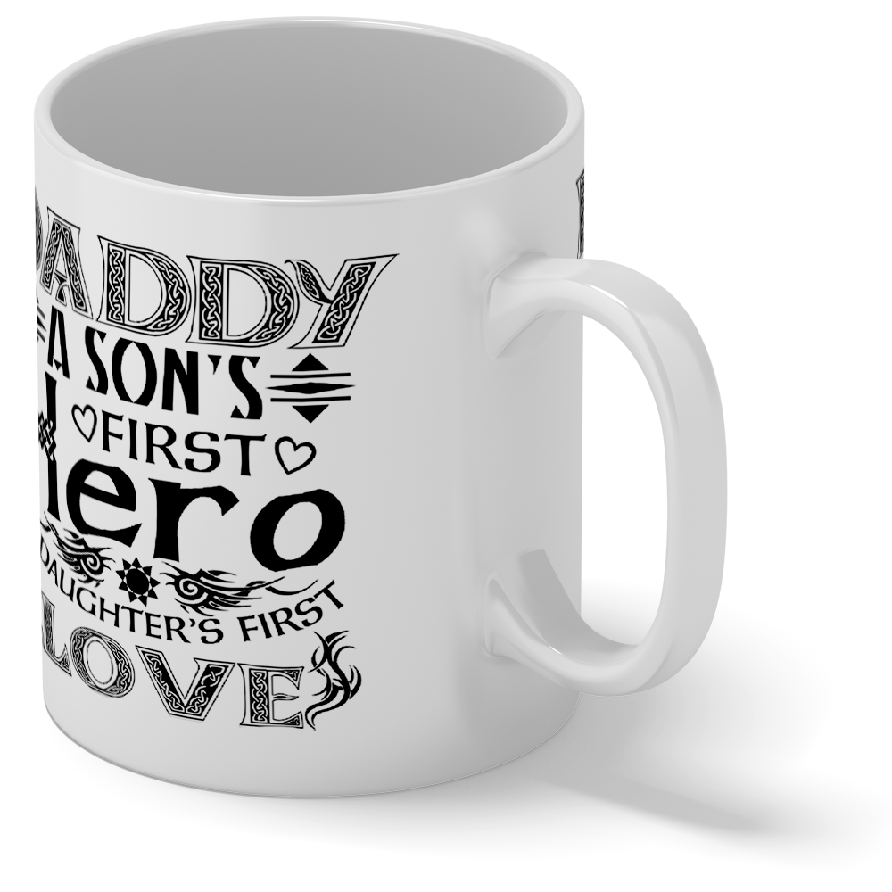 Daddy A Son's First Hero 11oz Ceramic Coffee Mug