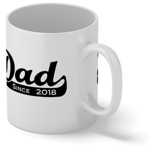 Dad Since 11oz Ceramic White Coffee Mug