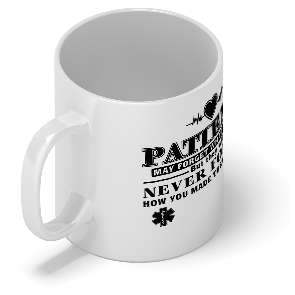 Patients May Forget What you Did 11oz Ceramic Coffee Mug
