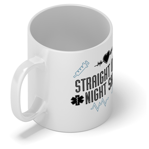 Straight Outta Night Shift 11oz Ceramic Coffee Mug