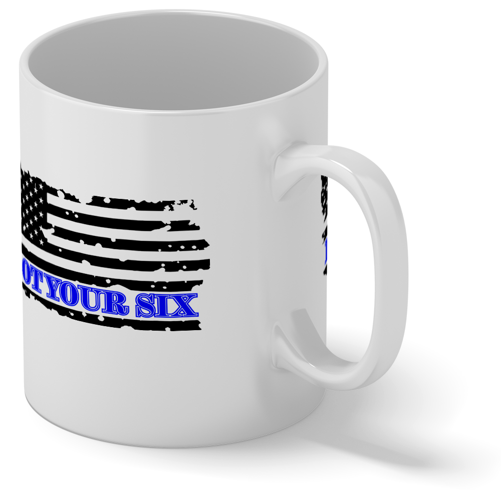 I Got Your Six on Distressed Flag 11oz Ceramic Coffee Mug