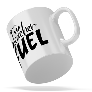 Teacher Fuel 11oz Ceramic Coffee Mug