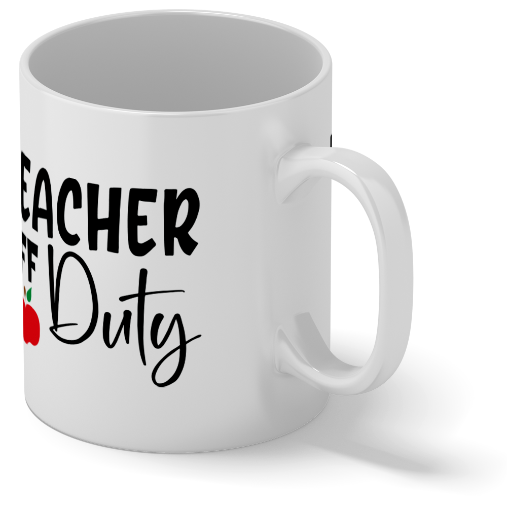 Teacher Off Duty 11oz Ceramic Coffee Mug