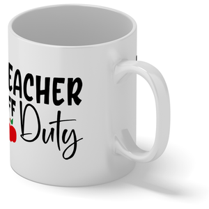 Teacher Off Duty 11oz Ceramic Coffee Mug