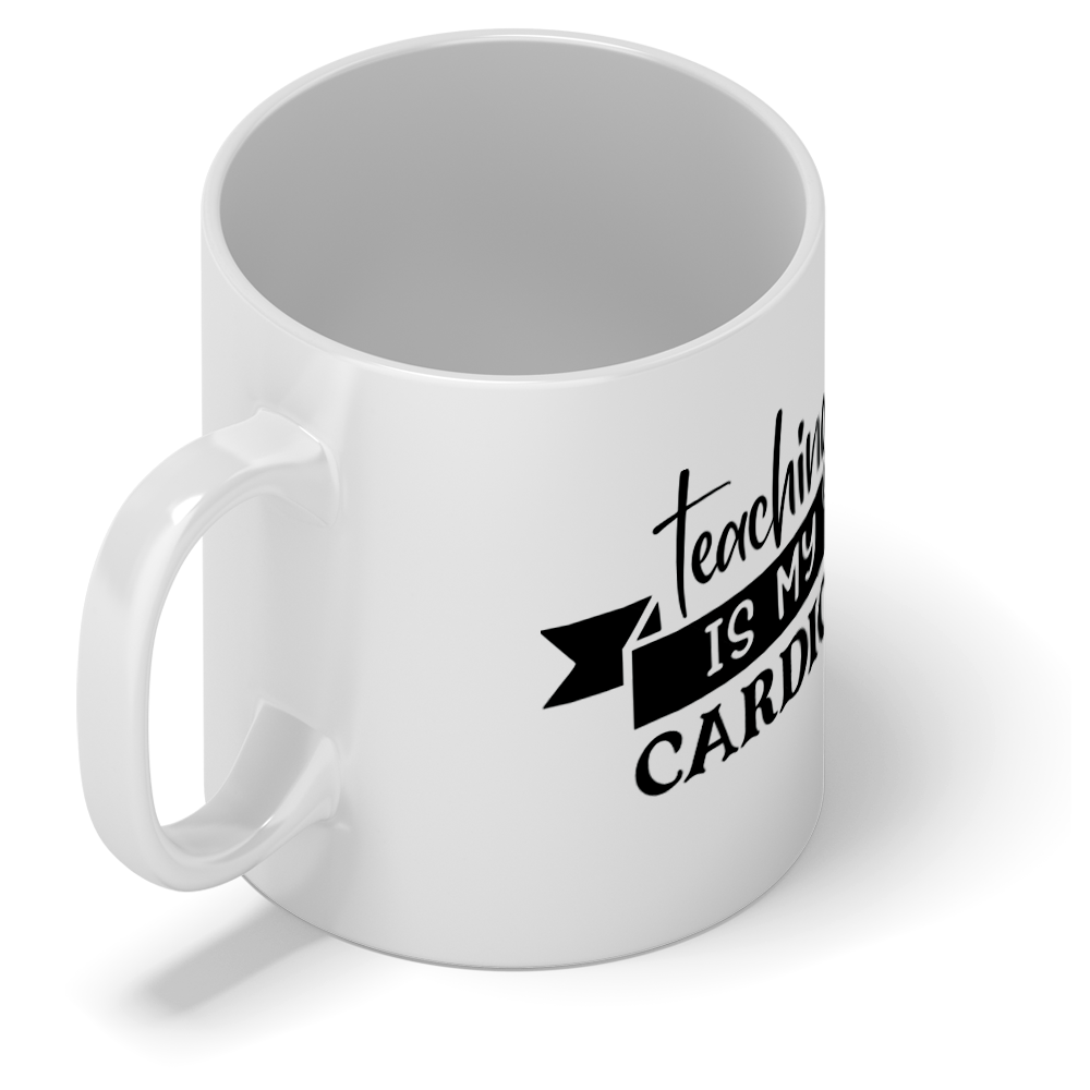 Teaching is my Cardio 11oz Ceramic Coffee Mug