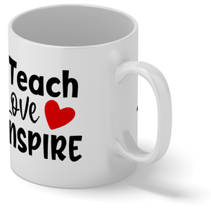 Teach Love Inspire 11oz Ceramic Coffee Mug