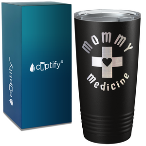 Mommy Medicine on Stainless Steel Mom Tumbler