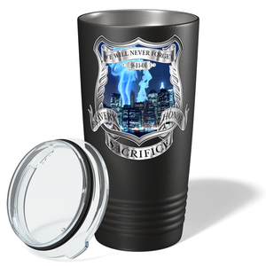 Police 911 We Will Never Forget 20oz Black Tumbler