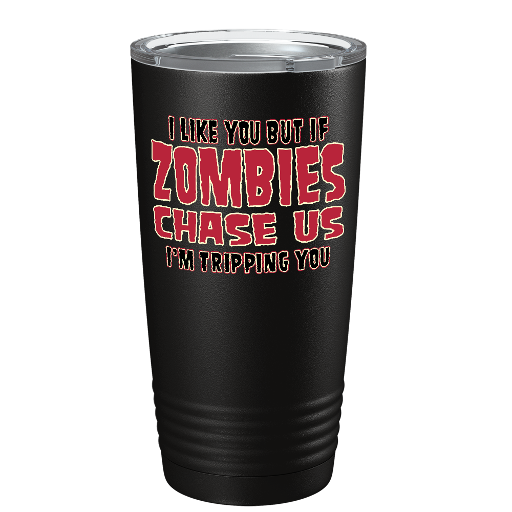 I Like You but if a Zombie on Stainless Steel Zombies Tumbler