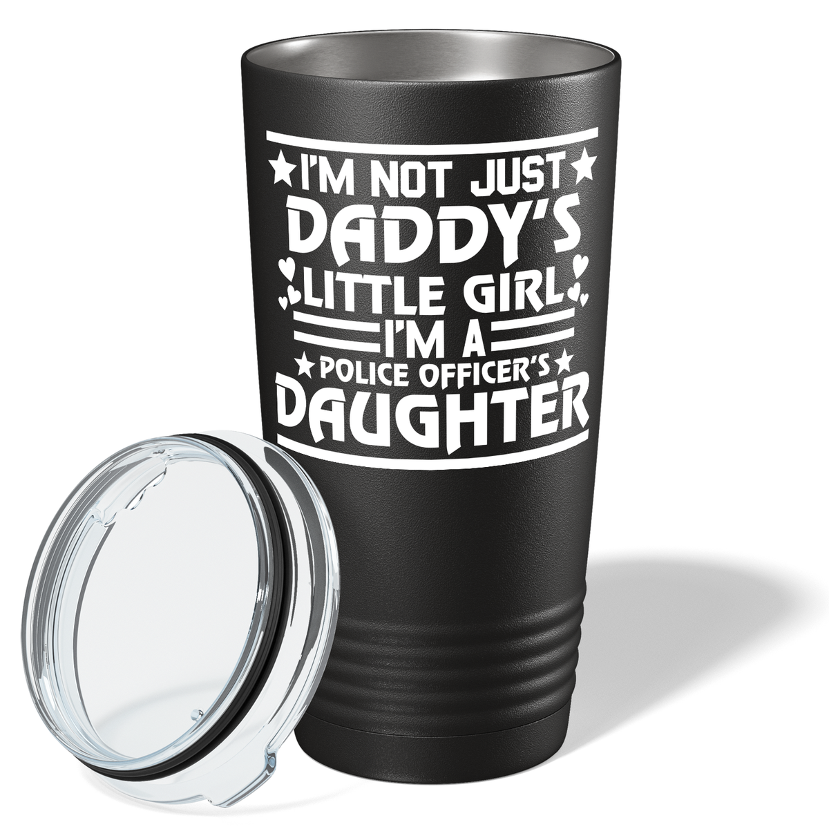I'm Not Just Daddy's Little Girl Police 20oz Black Tumbler