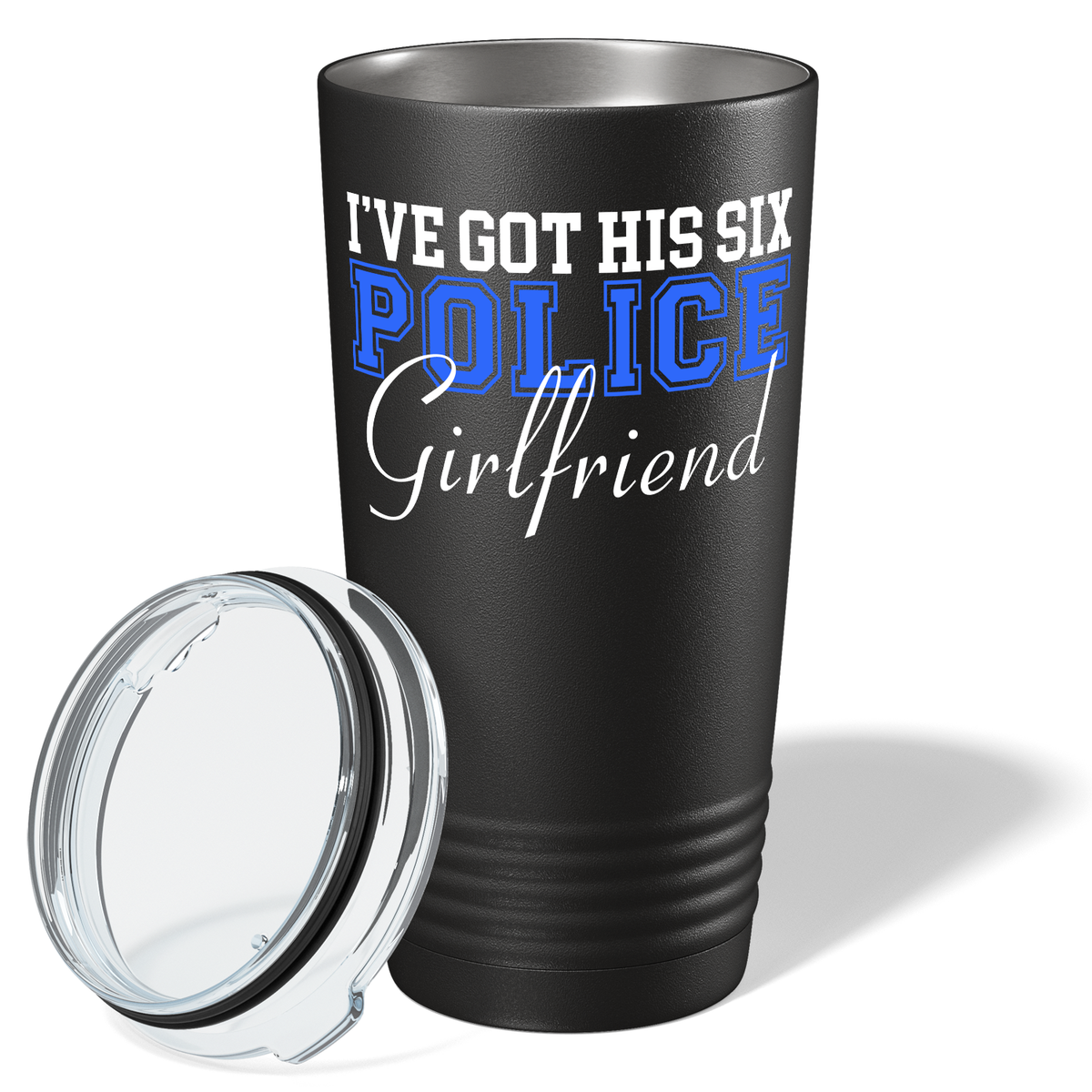 I've Got His Six Police Girlfriend 20oz Black Tumbler