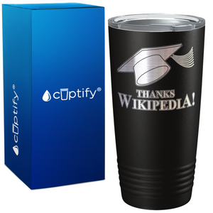 Thanks Wikipedia on Graduation 20oz Tumbler