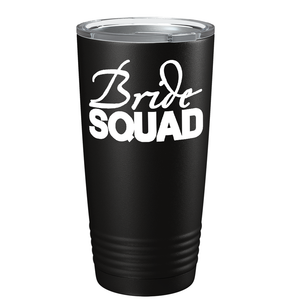 Bride Squad on Stainless Steel Bridal Tumbler