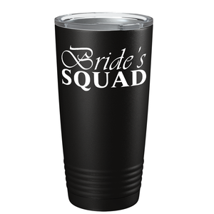 Bride's Squad on Stainless Steel Bridal Tumbler