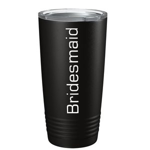 Bridesmaid on Stainless Steel Bridal Shower Tumbler