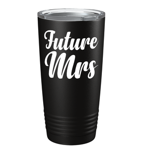 Future Mrs on Stainless Steel Wedding Tumbler