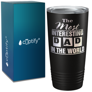 Most Interesting Dad in the World on Stainless Steel Dad Tumbler