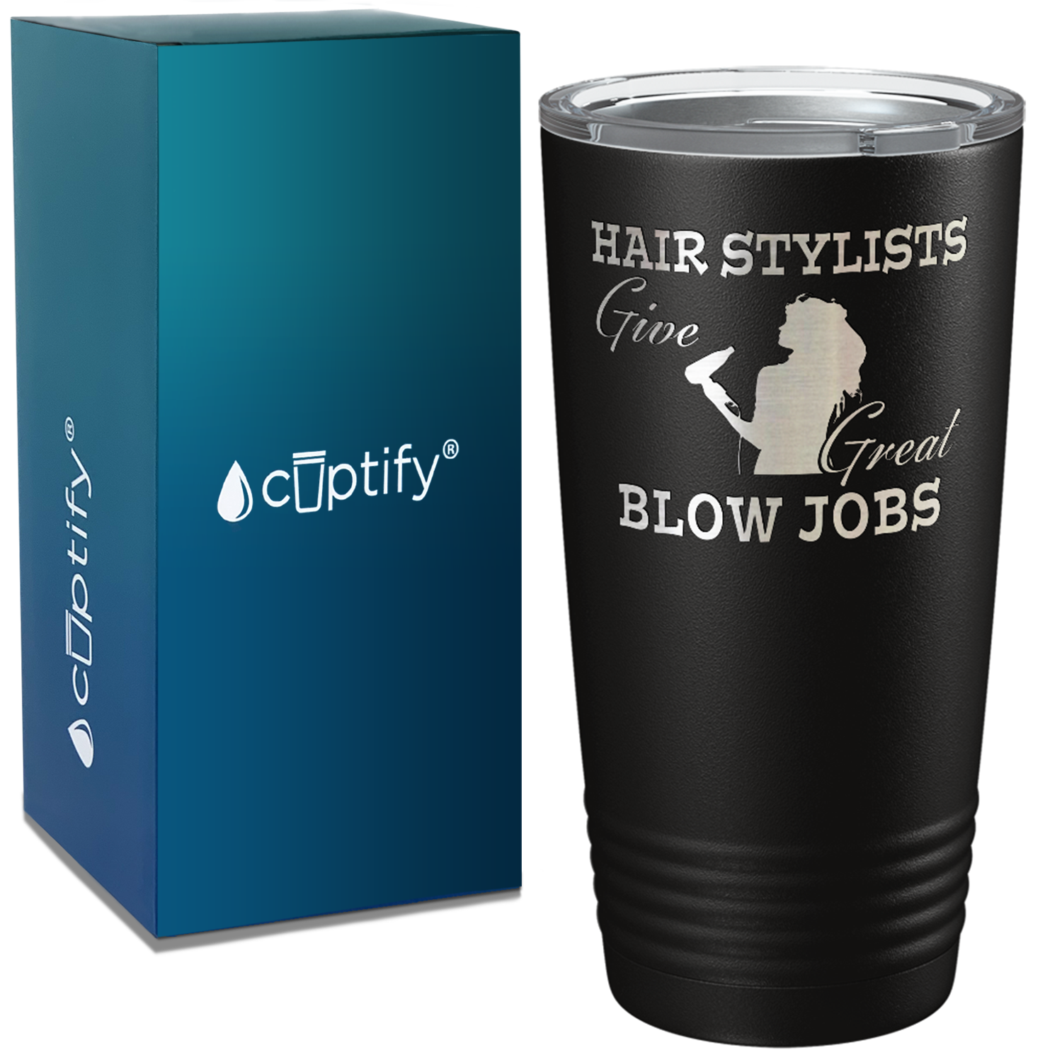 Hair Stylist Give Great Blow Jobs Laser Engraved on Hairstylist 20oz Tumbler