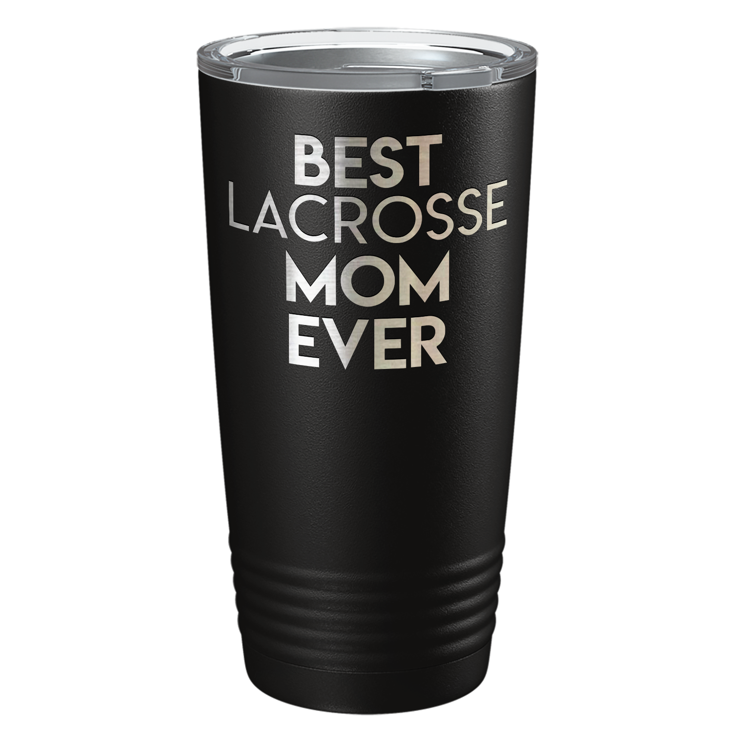 Best Lacrosse Mom Ever Laser Engraved on Stainless Steel Lacrosse Tumbler