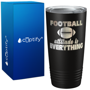 Football Attitude is Everything on 20oz Tumbler