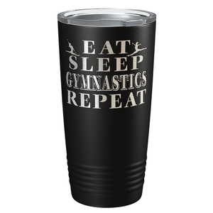 Eat Sleep Gymnastics Repeat Laser Engraved on Stainless Steel Gymnastics Tumbler