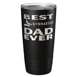 Best Gymnastics Dad Ever Laser Engraved on Stainless Steel Gymnastics Tumbler