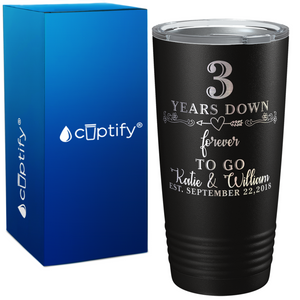 Years Down Forever To Go Anniversary on Wedding 20oz Tumbler