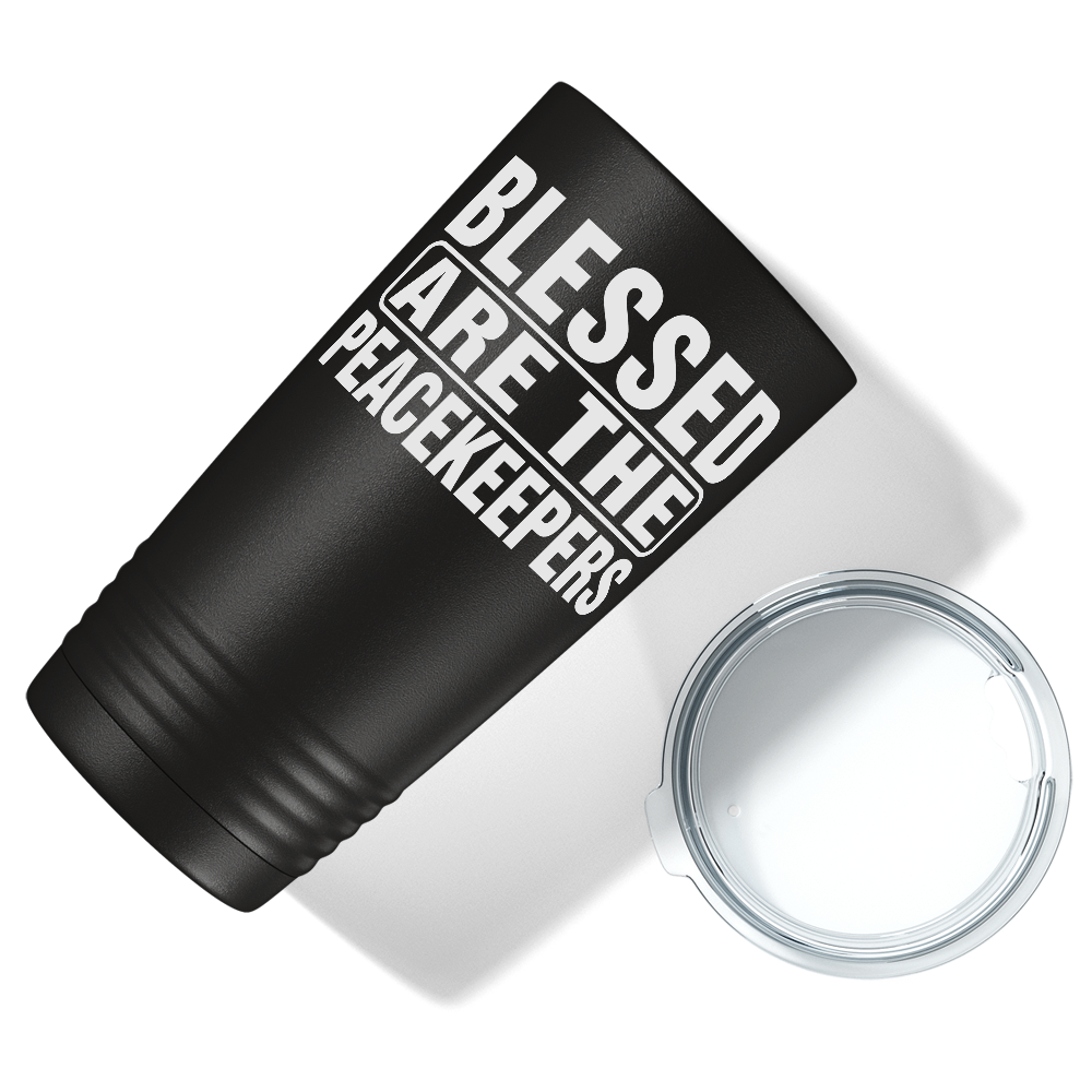 Blessed are the Peacekeepers 20oz Black Police Tumbler