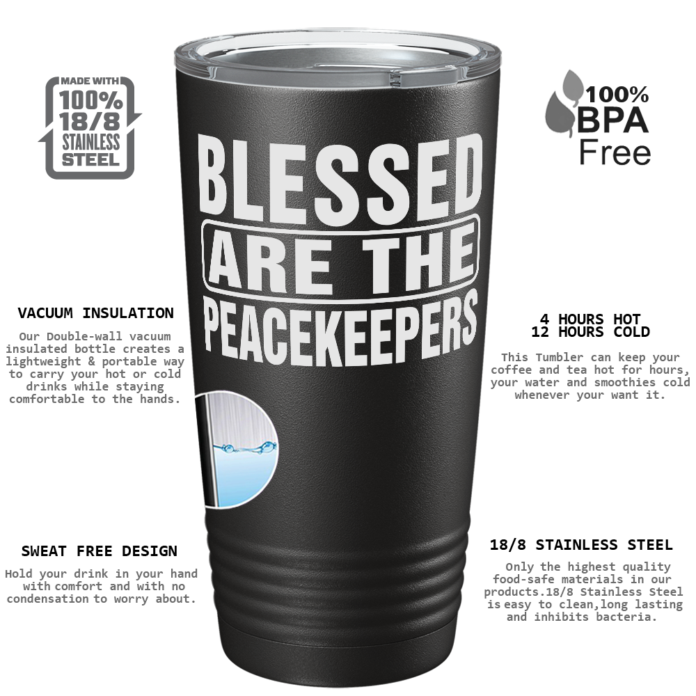 Blessed are the Peacekeepers 20oz Black Police Tumbler
