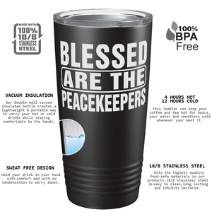 Blessed are the Peacekeepers 20oz Black Police Tumbler