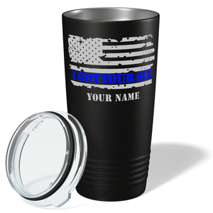 Personalized I Got Your Six on Distressed Flag 20oz Black Police Tumbler