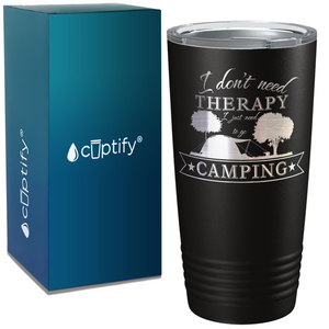 I Just Need to go Camping on Camping 20oz Tumbler