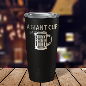 A Giant Cup of Beer on Black 20oz Tumbler